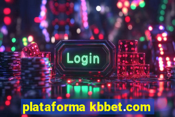 plataforma kbbet.com